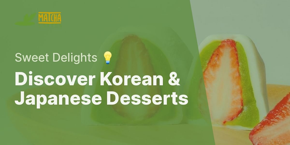 What are some popular Korean desserts and how do they differ from